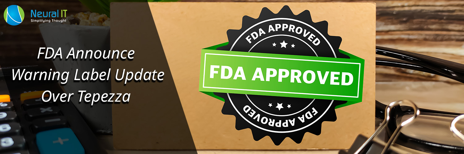 FDA Announces Warning Label Update Over Tepezza