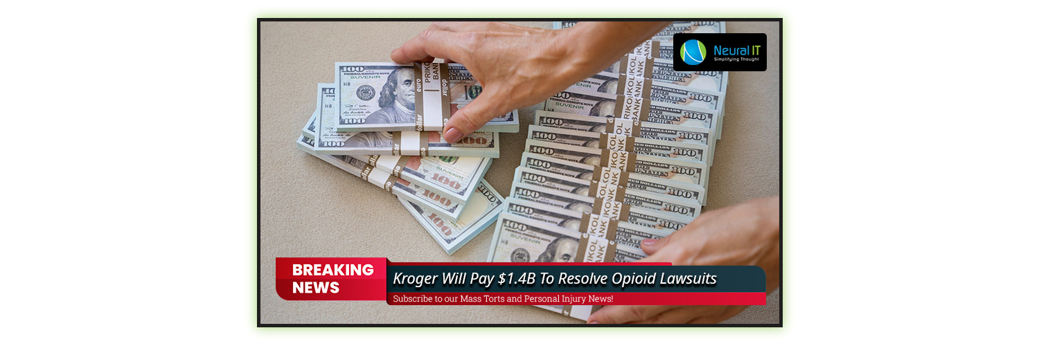 Kroger Will Pay $1.4B To Resolve Opioid Lawsuits