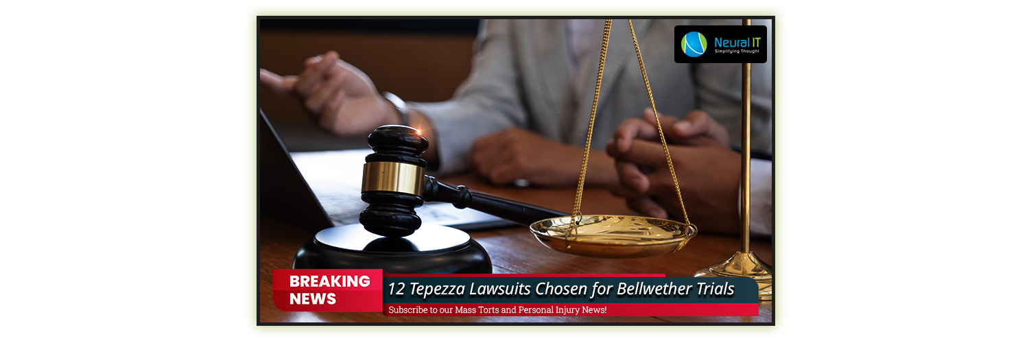 12 Tepezza Lawsuits Chosen for Bellwether Trials