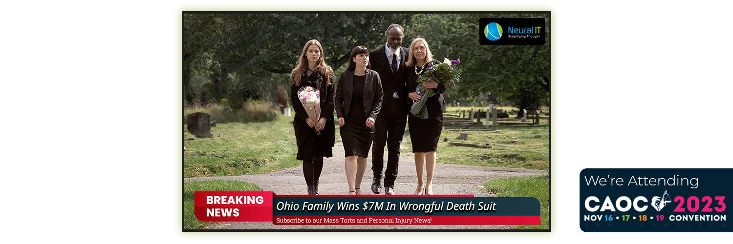 Ohio Family Wins $7M In Wrongful Death Suit