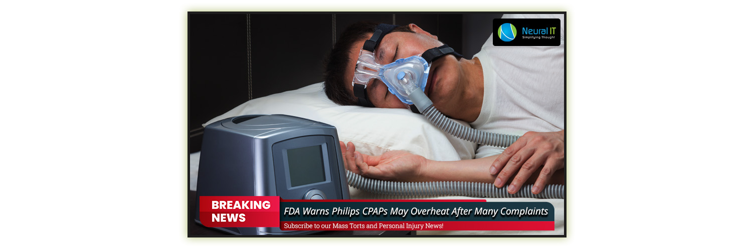 FDA Warns Philips CPAPs May Overheat After Many Complaints