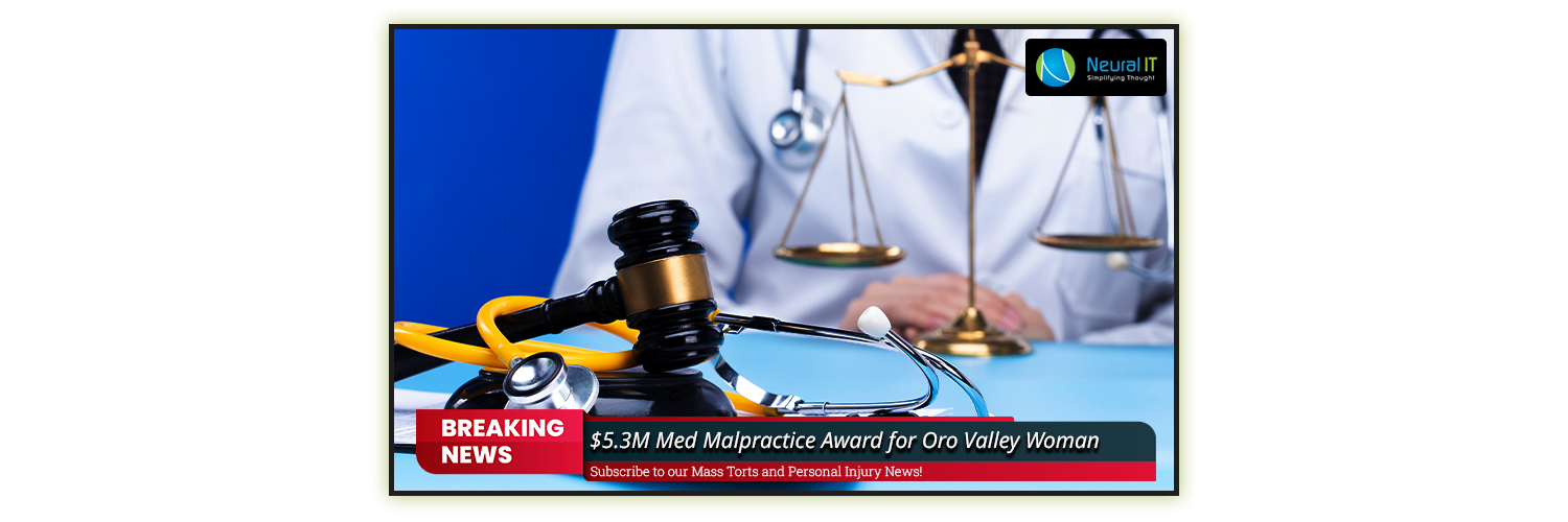 $5.3M Med Malpractice Award for Oro Valley Woman