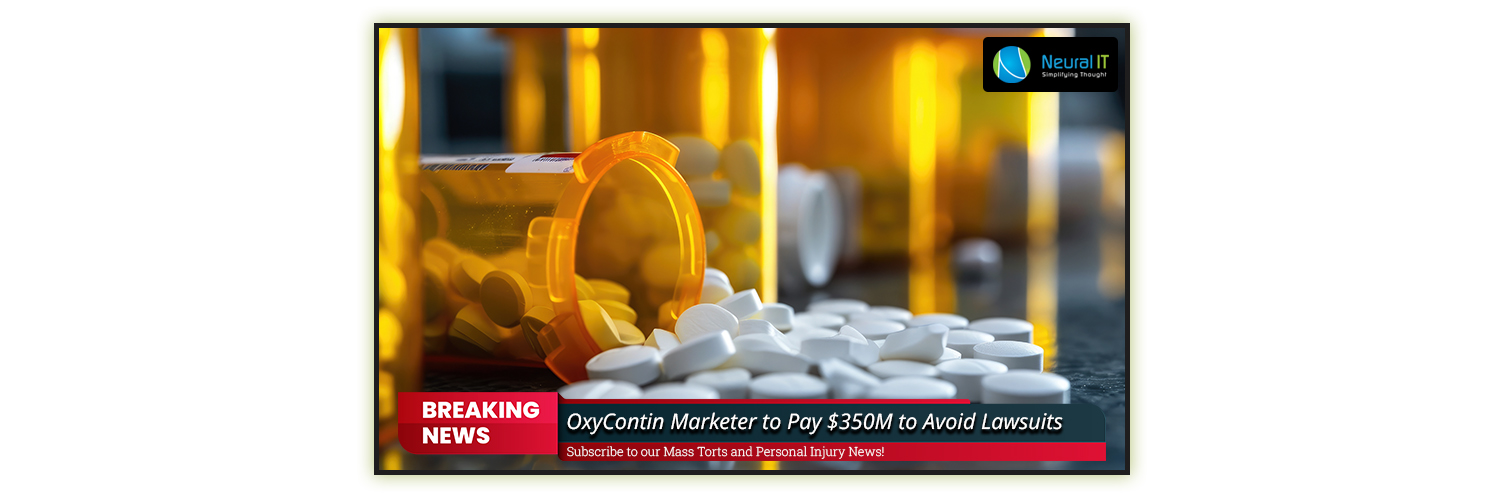 OxyContin Marketer to Pay $350M to Avoid Lawsuits