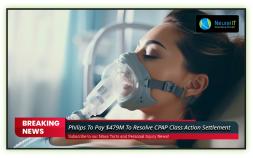 Philips To Pay $479M To Resolve CPAP Class Action Settlement