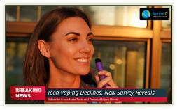 Teen Vaping Declines, New Survey Reveals